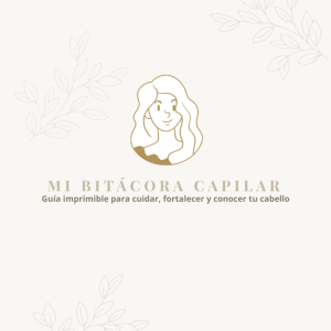 Bitácora Capilar Digital — Controla tu caída y registra tu progreso (PDF)